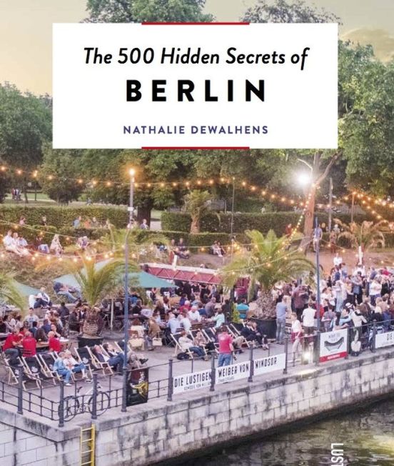 500 Hidden Secrets of Berlin